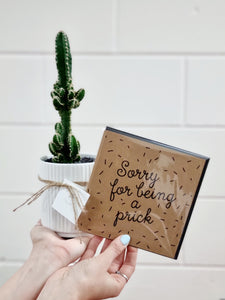 'Sorry For Being a Prick' Card + Plant