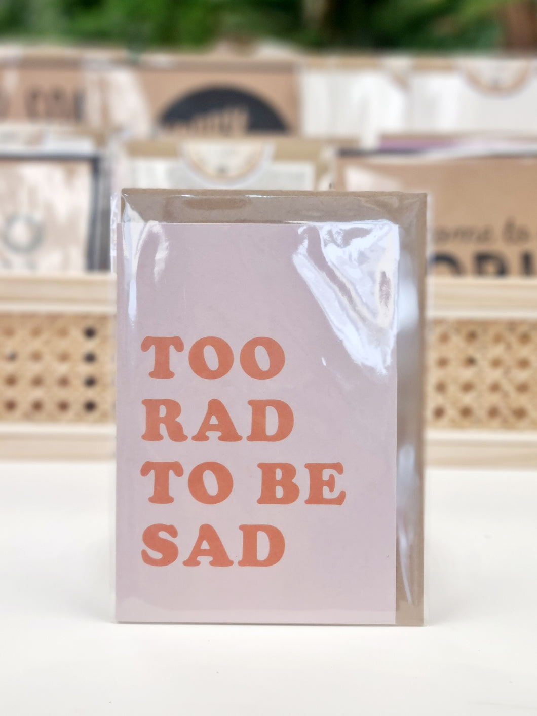 Too rad to be sad